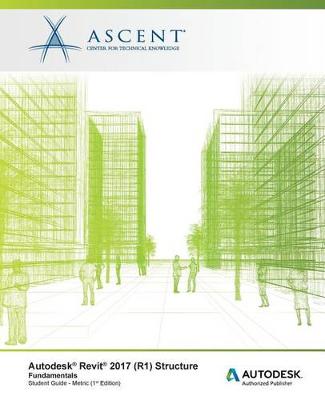 Cover of Autodesk Revit 2017 (R1) Structure