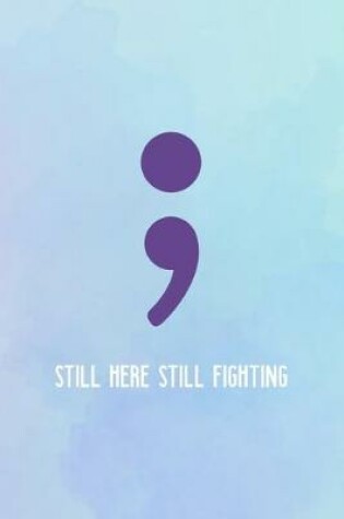 Cover of Still Here Still Fighting