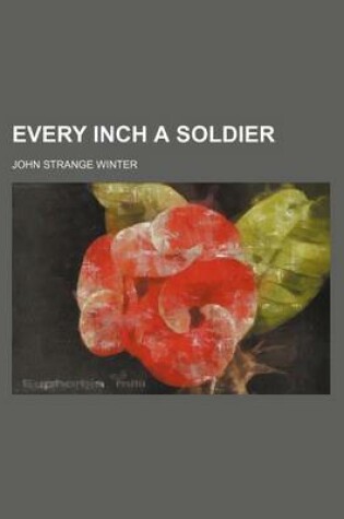 Cover of Every Inch a Soldier