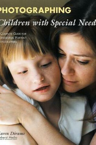 Cover of Photographing Children with Special Needs