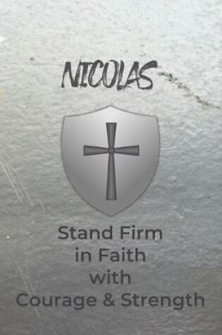 Cover of Nicolas Stand Firm in Faith with Courage & Strength