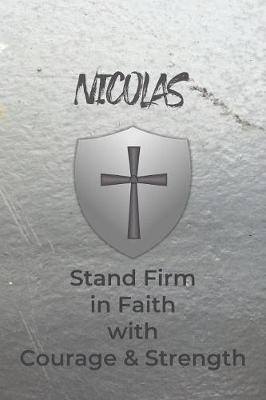 Book cover for Nicolas Stand Firm in Faith with Courage & Strength