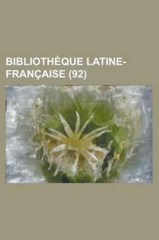 Cover of Bibliotheque Latine-Francaise (92)