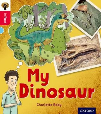 Book cover for Oxford Reading Tree inFact: Oxford Level 4: My Dinosaur