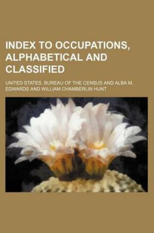 Cover of Index to Occupations, Alphabetical and Classified