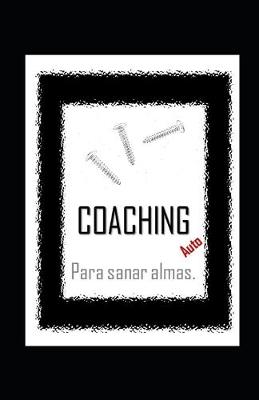 Book cover for AutoCOACHING para sanar ALMAS