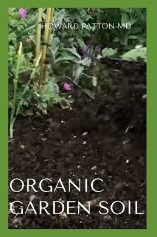 Cover of Organic Garden Soil