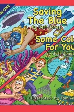 Cover of Saving The Blue / Some Colors For You
