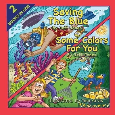 Book cover for Saving The Blue / Some Colors For You