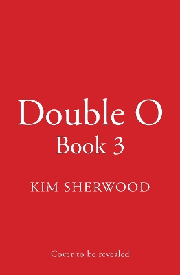 Book cover for Double O Book 3