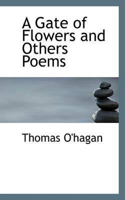 Book cover for A Gate of Flowers and Others Poems