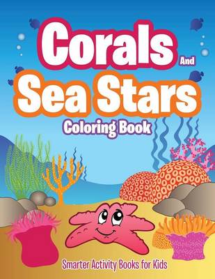 Book cover for Corals and Sea Stars Coloring Book
