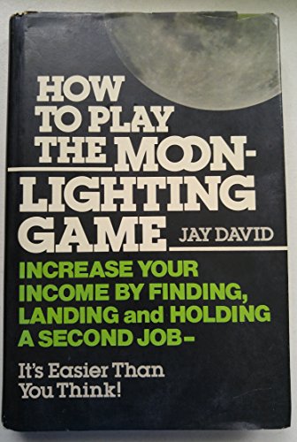 Book cover for How to Play the Moonlighting Game