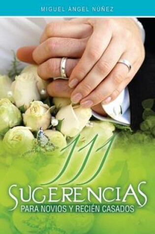 Cover of 111 Sugerencias Para Novios y Recien Casados