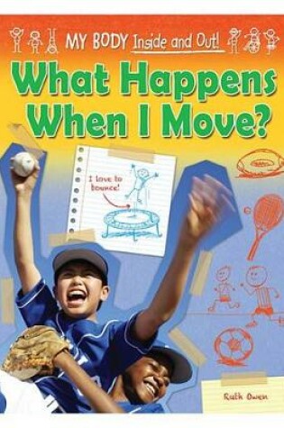 Cover of What Happens When I Move?