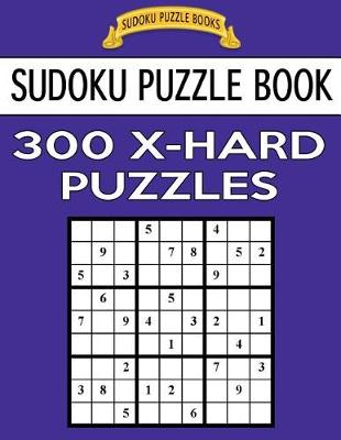 Book cover for Sudoku Puzzle Book, 300 EXTRA HARD Puzzles