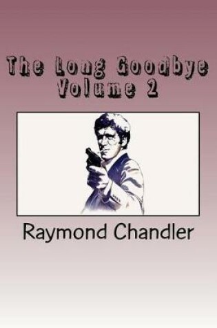 Cover of The Long Goodbye Volume 2
