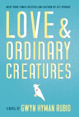 Book cover for Love and Ordinary Creatures