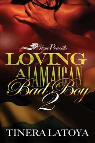 Cover of Loving a Jamaican Bad Boy 2