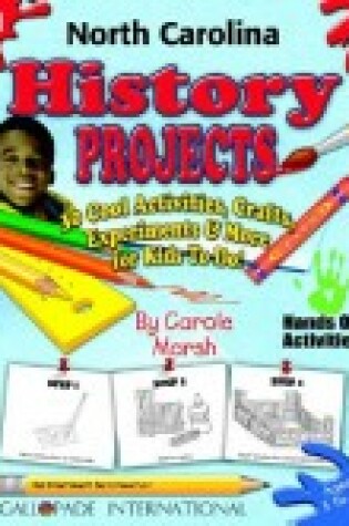 Cover of North Carolina History Projects - 30 Cool Activities, Crafts, Experiments & More