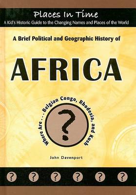 Book cover for A Brief Political and Geographic History of Africa