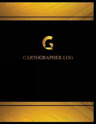 Book cover for Cartographer Log (Log Book, Journal - 125 pgs, 8.5 X 11 inches)