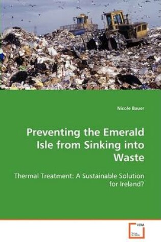 Cover of Preventing the Emerald Isle from Sinking into Waste