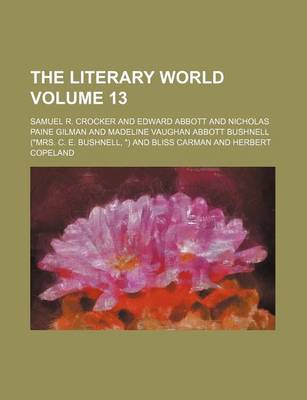 Book cover for The Literary World Volume 13