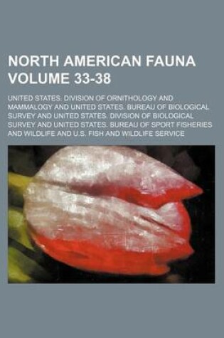 Cover of North American Fauna Volume 33-38