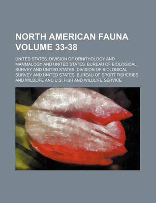 Book cover for North American Fauna Volume 33-38