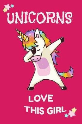 Cover of Unicorn Love This Girl