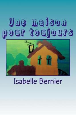 Book cover for Une maison pour toujours