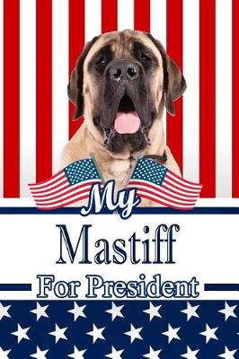 Book cover for My Mastiff for President