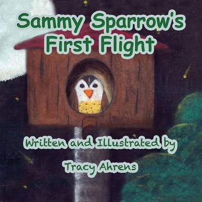 Book cover for Sammy Sparrow's First Flight