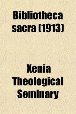 Book cover for Bibliotheca Sacra Volume 70