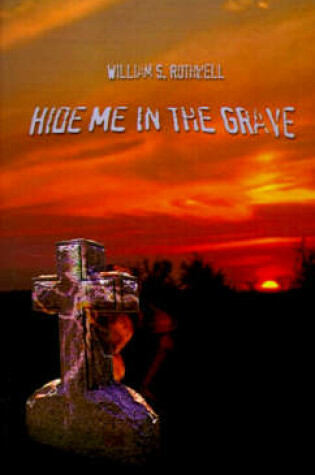 Cover of Hide Me in the Grave
