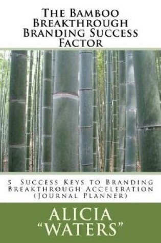 Cover of The Bamboo Breakthrough Branding Success Factor