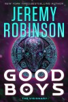 Book cover for Good Boys: The Visionary