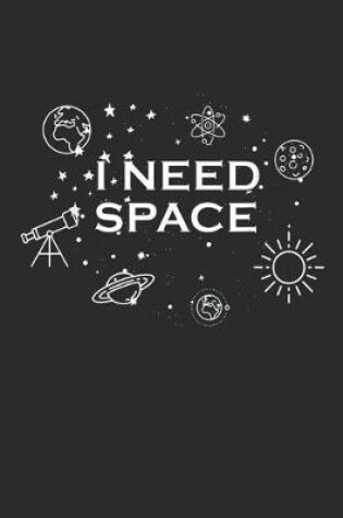 Cover of I Need Space