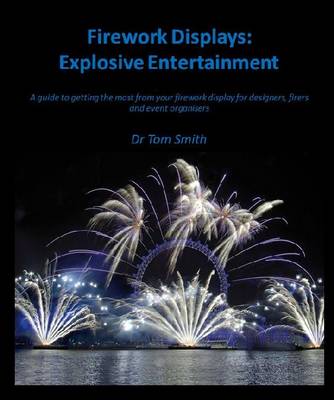 Book cover for Firework Displays: Explosive Entertainment