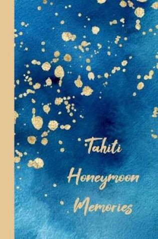 Cover of Tahiti Honeymoon Memories