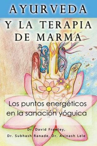 Cover of Ayurveda y la terapia de marma