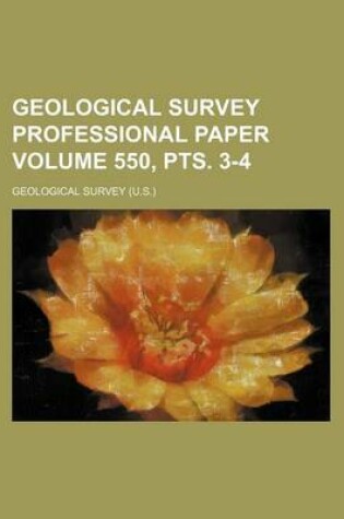 Cover of Geological Survey Professional Paper Volume 550, Pts. 3-4