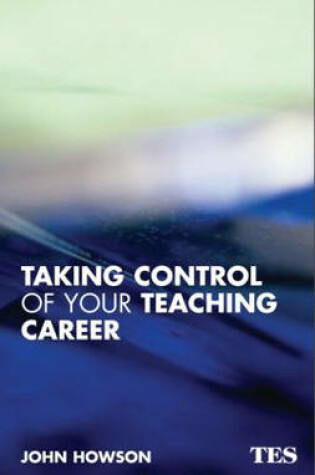 Cover of Taking Control of Your Teaching Career