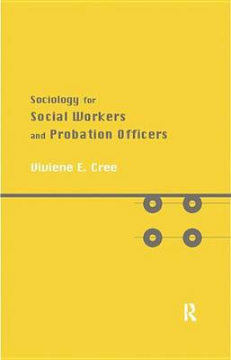 Book cover for Sociology for Social Workers and Probation Officers