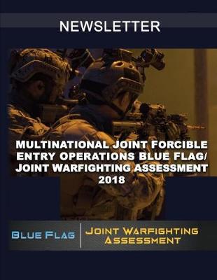 Book cover for Multinational Joint Forcible Entry Operations Blue Flag/JWA 2018 Newsletter