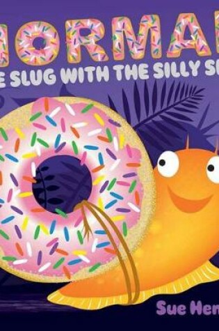 Cover of Norman the Slug with the Silly Shell