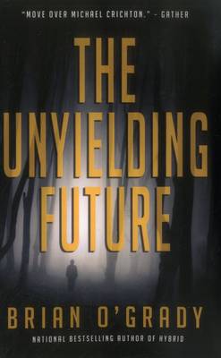 Book cover for The Unyielding Future