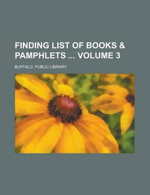 Book cover for Finding List of Books & Pamphlets Volume 3