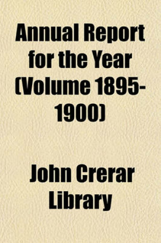 Cover of Annual Report for the Year (Volume 1895-1900)